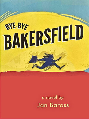 cover image of Bye-Bye Bakersfield